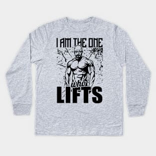 I Am The One Who Lifts Breaking Bad Gym Kids Long Sleeve T-Shirt